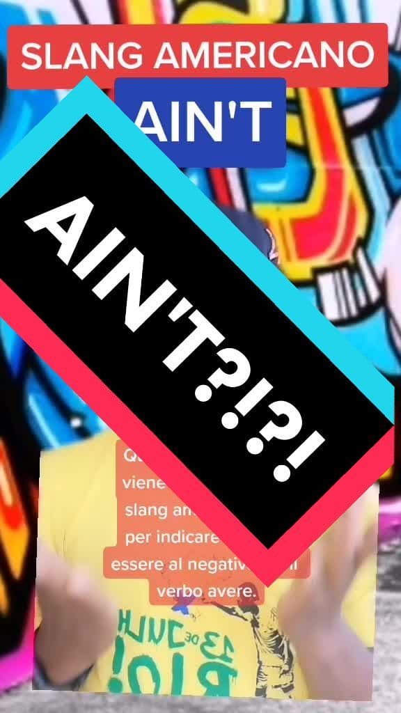 #aint in #slangamericano #slanginglese #inglese #parlainglese #ingleseperitaliani #espressioniininglese #modididireininglese