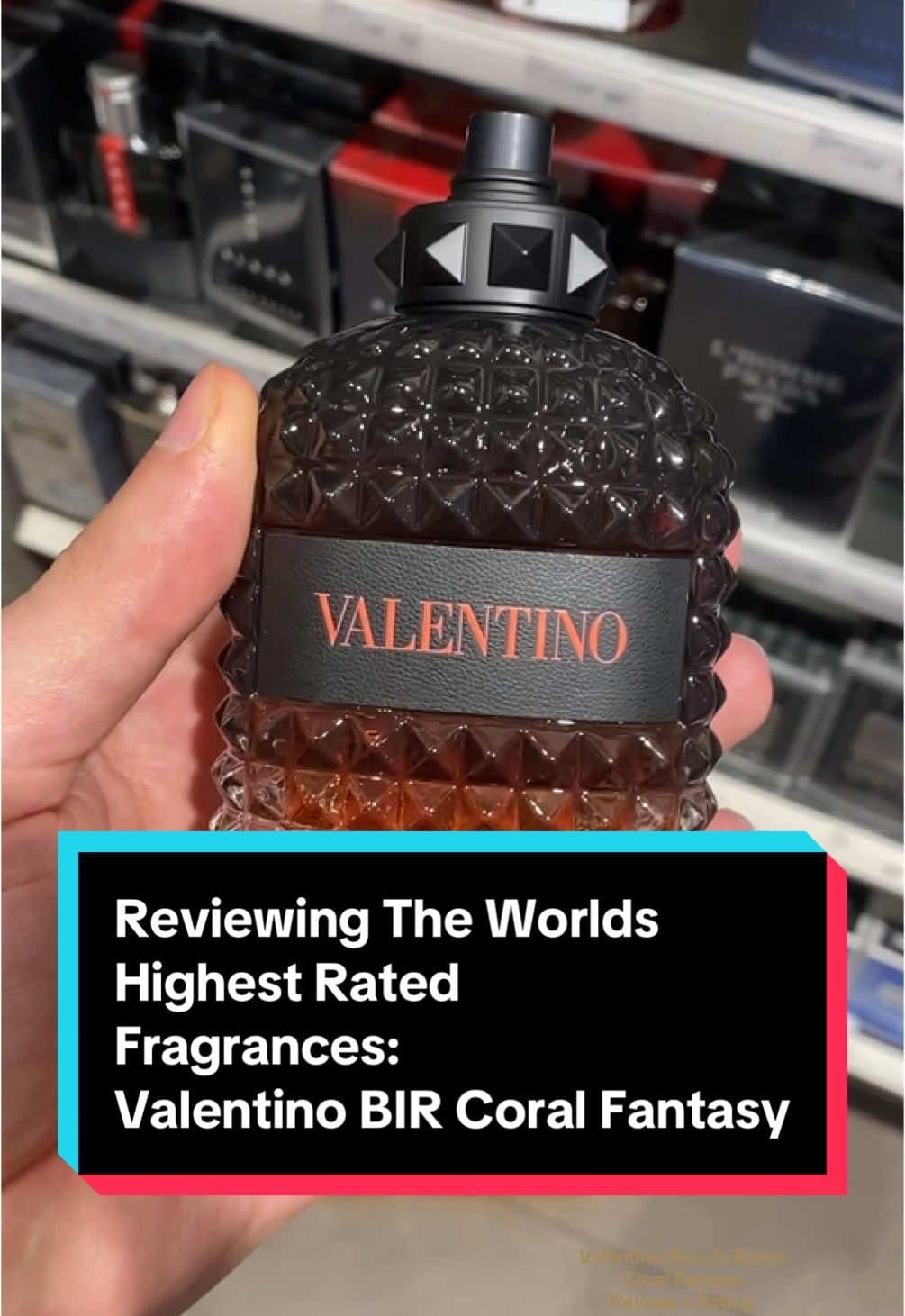 Replying to @Hanif Rizki Reviewing The Worlds Highest Rated Fragrances - Valentino Born In Roma Coral Fantasy #perfume #fragrancetiktok #fragrance #cologne #scentsecrets #valentinoborninromacoralfantasy @Valentino.Beauty 