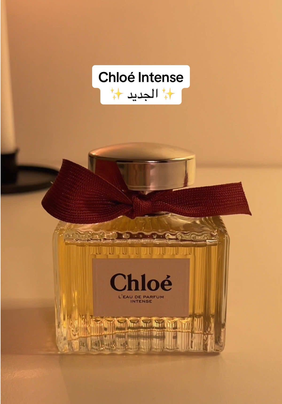 Chloé L'Eau de Parfum Intense عطر  #chloe#عطور #عطورات #perfumes #عطور_نسائيه #فوريو #عطر #perfumetiktok #creatorsearchinsights 