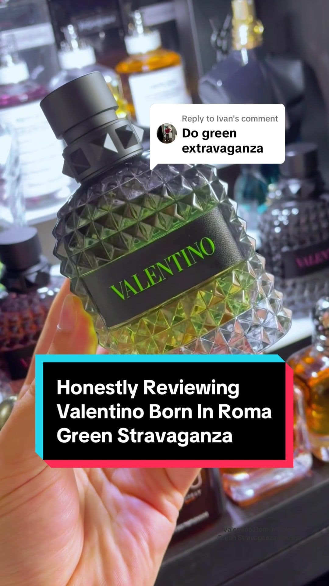 Replying to @Ivan Valentino Born In Roma Green Stravaganza - Honest Review #perfume #fragrancetiktok #fragrance #cologne #scentsecrets #review #summer #summerfragrance #rating #valentino #greenstravaganza 