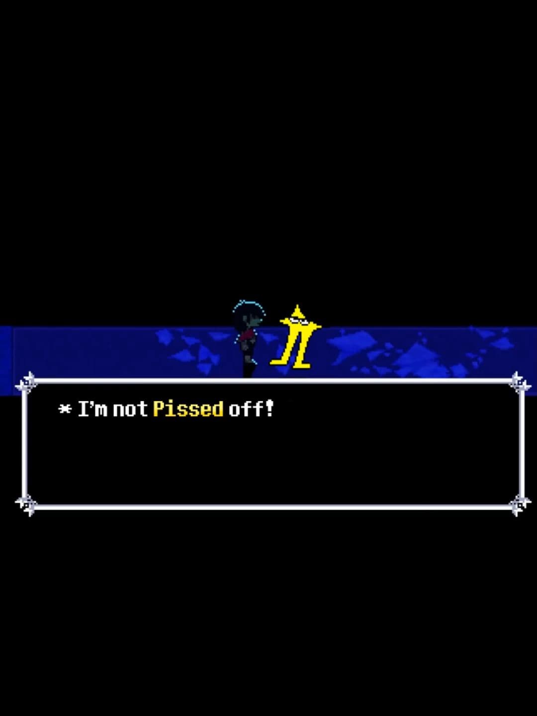 I'm not Pissed off! #deltarune #theoriginalstarwalker #starwalker #deltarunememes #ralsei #krisdeltarune #ralseideltarune #deltarunechapter4 #memes