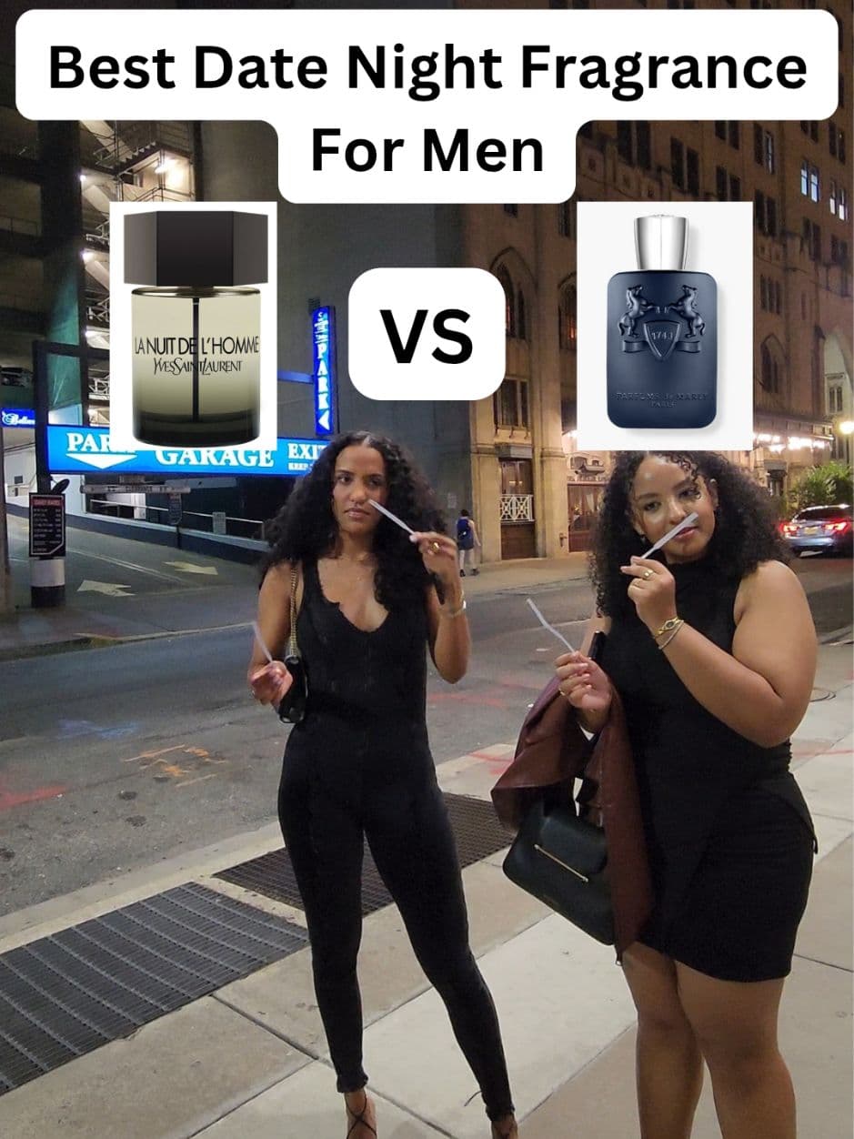 Best Date Night Fragrance For Men! Yves Saint Laurent La Nuit De L'homme or Parfums de Marly Layton? These two woman decide!  What do you think though??  Let me know! #fragrancetiktok #mensfragrance #datenightfragrance #menscologne #fragrance #fragrances 